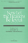 Now Let the Heavens Be Joyful SSA choral sheet music cover